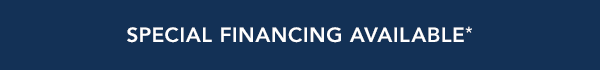 Special financing available*